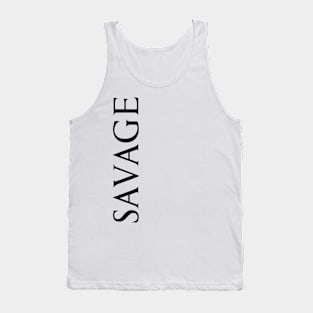 Savage Cool Word Art Minimalist Aesthetic Design Tank Top